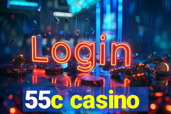 55c casino